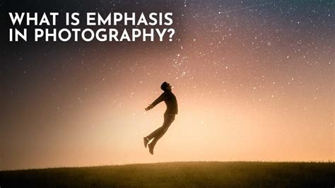 Emphasis Photography Definition: Capturing the Essence Beyond the Lens